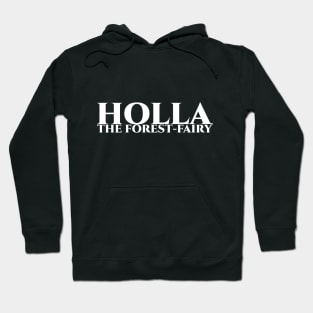 Holla, the forest-fairy - weiss Hoodie